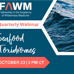 FAWM Quarterly Webinar Series: Seafood Toxidromes